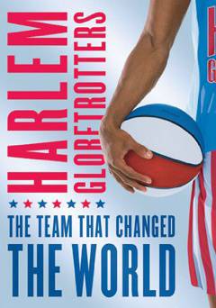 Harlem Globetrotters: The Team That Changed the World - Movie