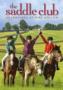 The Saddle Club: Adventures at Pine Hollow