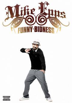 Mike Epps: Funny Bidness