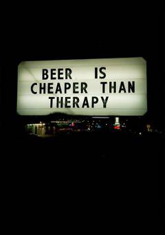 Beer Is Cheaper Than Therapy - Amazon Prime