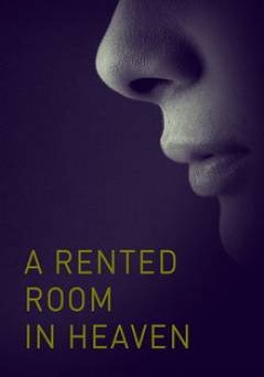 A Rented Room in Heaven - HULU plus