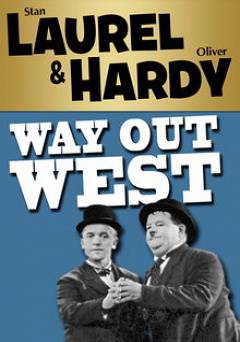 Laurel & Hardy: Way Out West - Movie
