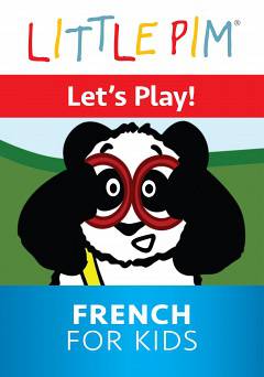 Little Pim: Lets Play! - French for Kids - amazon prime