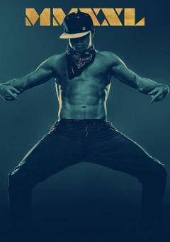 Magic Mike XXL - Movie