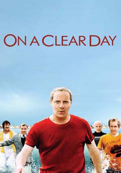 On a Clear Day - Movie