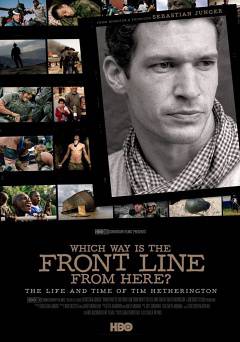 Which Way Is the Front Line from Here? The Life and Time of Tim Hetherington - HBO