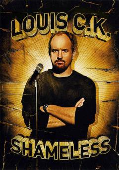 Louis C.K.: Shameless - Movie