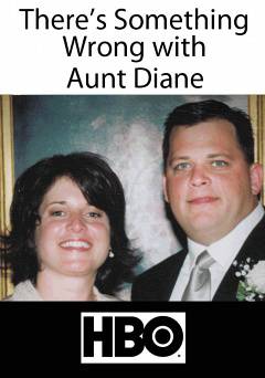 Theres Something Wrong with Aunt Diane - Movie