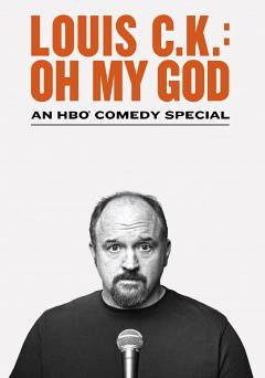 Louis C.K.: Oh My God - Movie