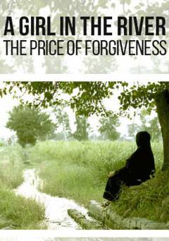 A Girl in the River: The Price of Forgiveness - Movie