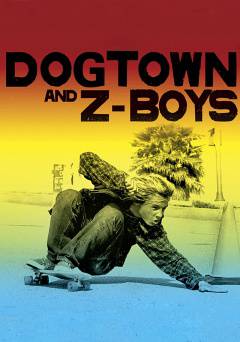 Dogtown and Z-Boys - Crackle