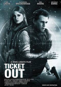 Ticket Out - Movie
