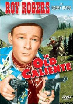 In Old Caliente - Movie