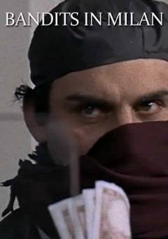 Bandits in Milan - Amazon Prime