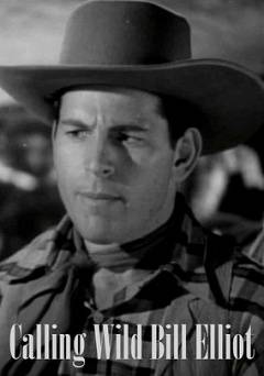 Calling Wild Bill Elliott