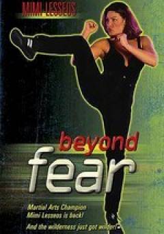 Beyond Fear