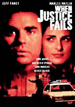 When Justice Fails - Movie