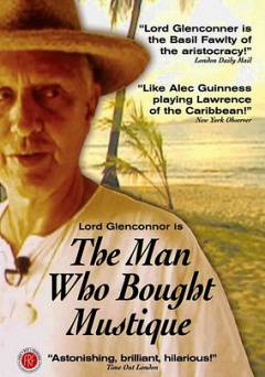 The Man Who Bought Mustique - Movie