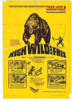 High, Wild, And Free