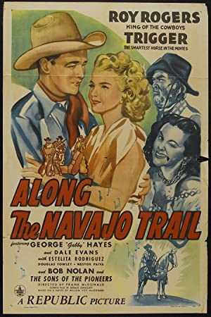 Along the Navajo Trail - Movie