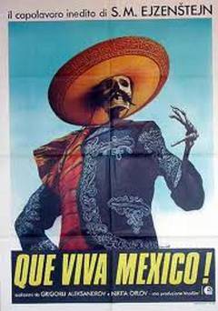 Que Viva Mexico - Movie
