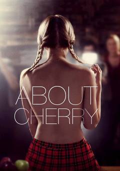 About Cherry - Movie