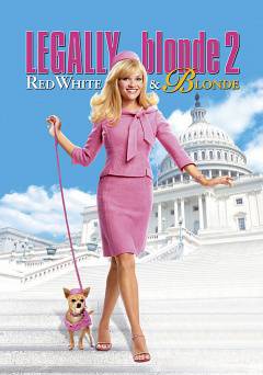 Legally Blonde 2: Red, White & Blonde - Movie