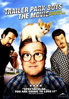 Trailer Park Boys: The Movie - Movie