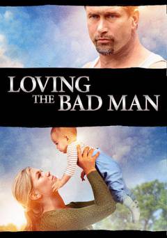 Loving the Bad Man - amazon prime