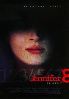 Jennifer 8 - Movie