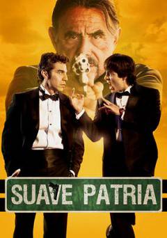 Suave Patria - netflix