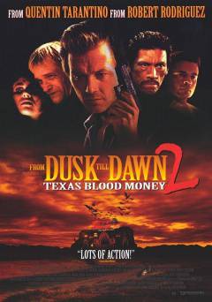 From Dusk Till Dawn 2: Texas Blood Money - Movie