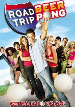 Road Trip: Beer Pong - Movie