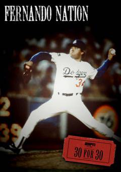 30 for 30:  Fernando Nation - netflix