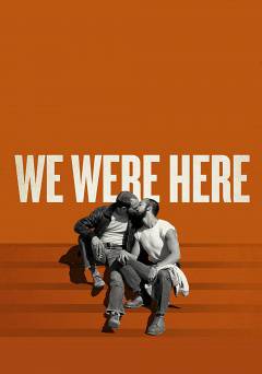 We Were Here - amazon prime