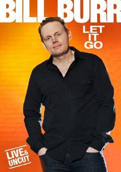 Bill Burr: Let It Go - HULU plus