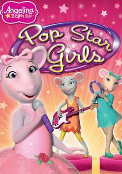 Angelina Ballerina: Pop Star Girls