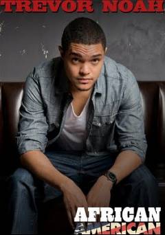 Trevor Noah: African American - Movie