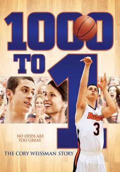 1000 to 1: The Cory Weissman Story - Movie