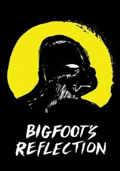 Bigfoots Reflection - netflix