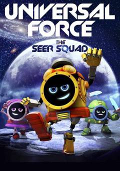 The Universal Force: The Seer Squad