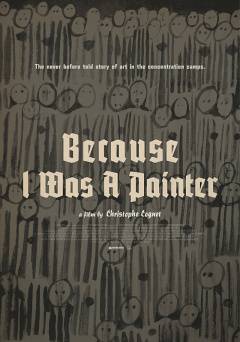 Because I was a Painter: Art that Survived the Nazi Camps - netflix
