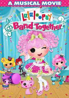 Lalaloopsy: Band Together