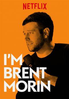 Im Brent Morin - Movie