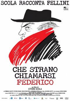 How Strange to be Named Federico: Scola Narrates Fellini
