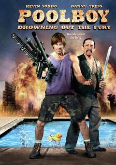 Poolboy: Drowning Out the Fury - Movie