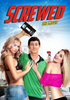 Screwed: The Movie - amazon prime