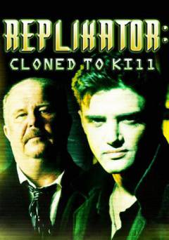 Replikator: Cloned to Kill