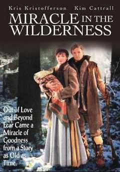 Miracle in the Wilderness - starz 