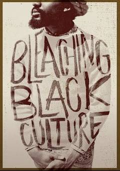 Bleaching Black Culture